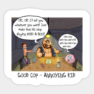 Good Cop, Annoying Kid Sticker